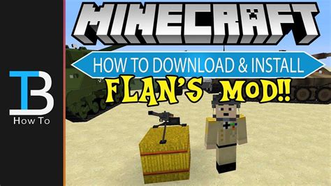 How To Download And Install Flans Mod In Minecraft Youtube