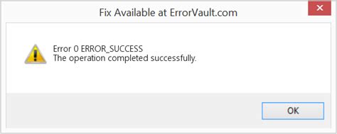 How To Fix Error 0 Errorsuccess The Operation Completed Successfully