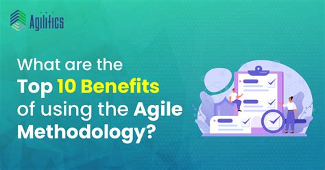 Top 10 Benefits Of Using The Agile Methodology