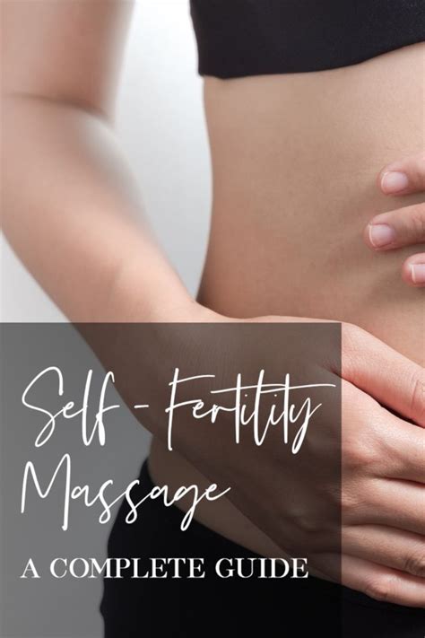 Self Fertility Massage A Complete Guide Artofit