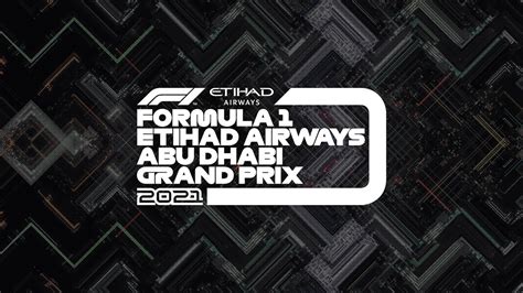 The Formula 1 Etihad Airways Abu Dhabi Grand Prix 2021 Abudhabigp