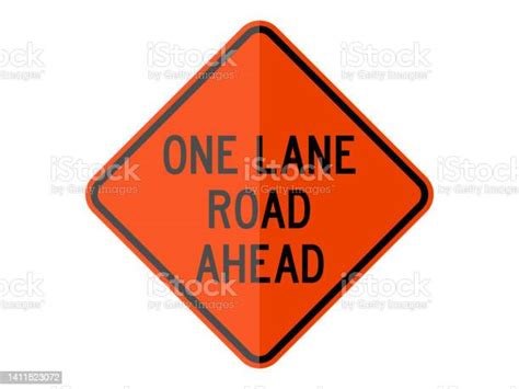 General Isolated Road Sign With Text One Lane Road Ahead For Roadwork