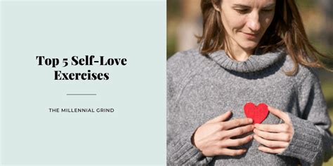 5 Self Love Exercises To Feel Better Instantly The Millennial Grind