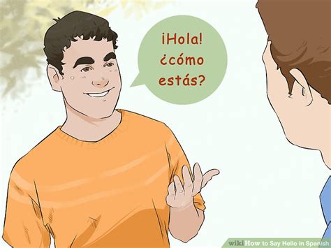 How To Say Hello In Spanish Spanish Tips Wiki English