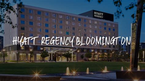 Hyatt Regency Bloomington Review Bloomington United States Of