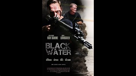With the help of a fellow prisoner and an amateur agent, he must race against the clock to escape the vessel and expose who set him up. BLACK WATER Official Trailer 2018 Jean Claude Van Damme ...