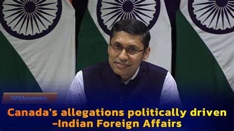 Canada S Allegations Politically Driven Indian Foreign Affairs Youtube