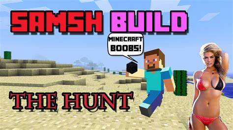 Minecraft The Hunt Build Boobs Youtube