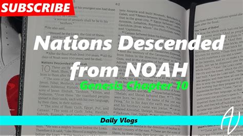 Bible Study Genesis Chapter 10 101 32 Nations Descended From Noah