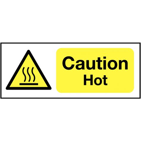 Caution Hot Signs Caution Hot Hazard Signage