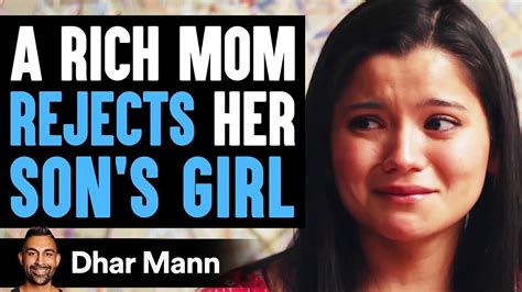 Rich Mom Rejects Son S Girlfriend Then She Learns A Shocking Truth Dhar Mann