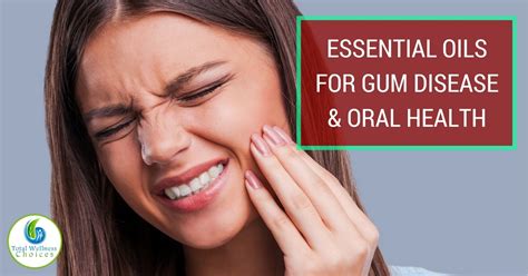 Essential Oils For Gum Disease And Oral Health