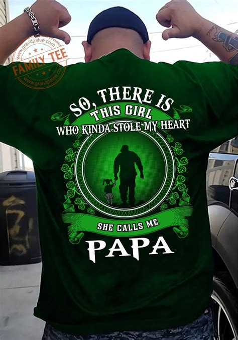 So There Is This Girl Who Kinda Stole My Heart She Calls Me Papa Shirt Hoodie Sweatshirt