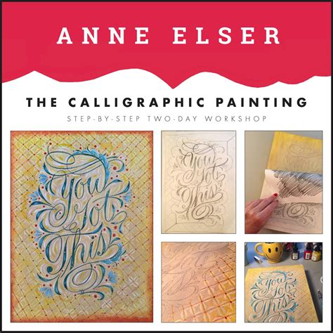 Anne Davnes Elser The Calligraphic Painting Step By Step 2 Day Workshop