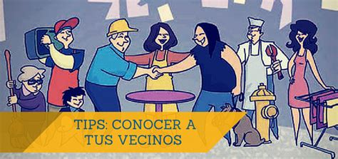 Discover more posts about vecinos. Tips para conocer mejor a tus vecinos - Ciudaris