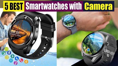 Best Smartwatches With Camera Top 5 Reviews In 2023 Youtube