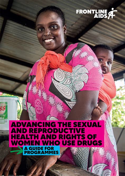 Advancing The Sexual And Reproductive Health And Rights Of Women Who Use Drugs International