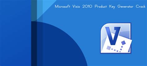 Microsoft Visio 2010 Product Key Generator Crack