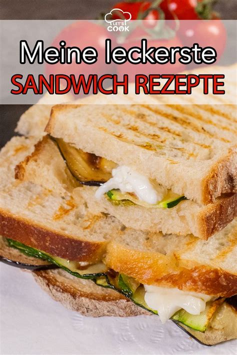 Lieblings Sandwiches Rezepte Sandwich Rezepte Leckere Sandwiches