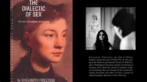 The Dialectic Of Sex 6 Love The Case For Feminist Revolution By Shulamith Firestone 1970