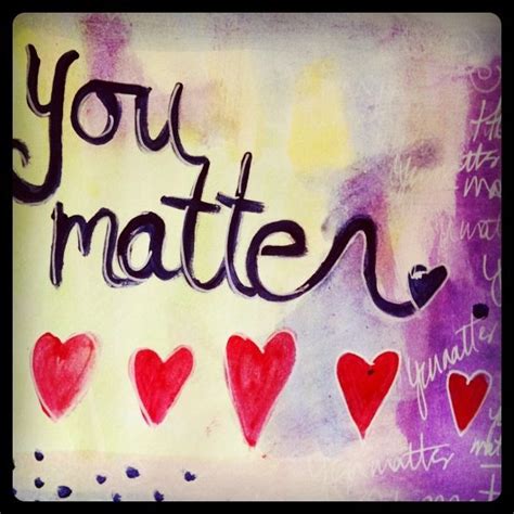You Matter You Are Worth Fighting For Edrecovery Positive Thoughts