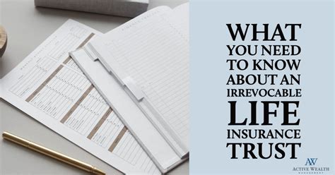 What You Need To Know About An Irrevocable Life Insurance Trust Ilit