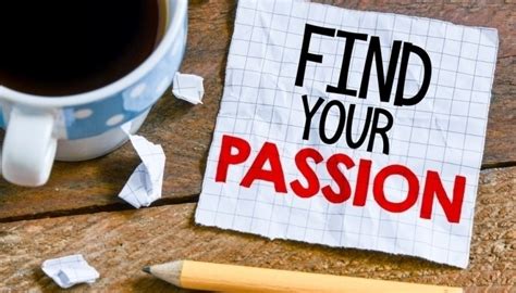 How To Find Your Passion Essential Tips