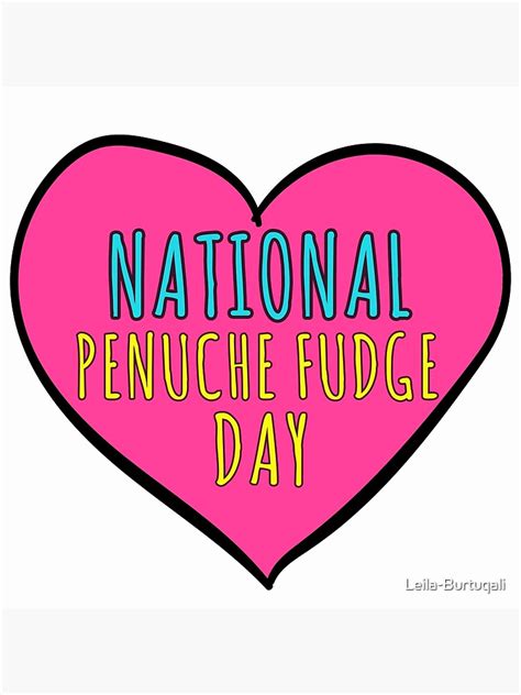 National Penuche Fudge Day Poster For Sale By Leila Burtuqali Redbubble