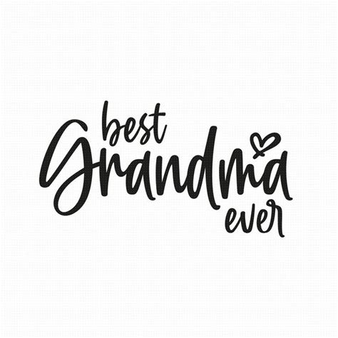 Best Grandma Ever Svg Png Eps Pdf Files Grandma Shirt Svg Etsy