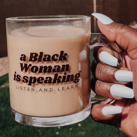 A Black Woman Is Speaking Clear Mug Bougie Black Girl Black Black Women