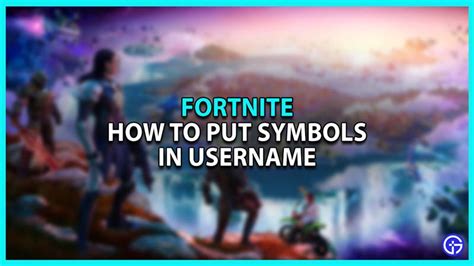 How To Add Symbols In Fortnite Username Gamer Tweak