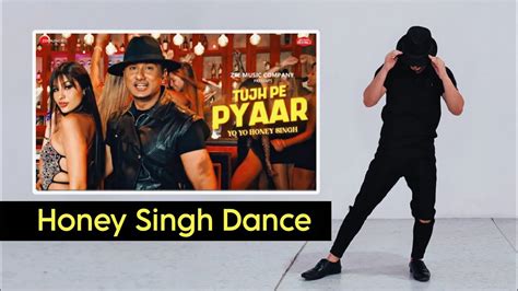 Tujh Pe Pyaar Dance Yo Yo Honey Singh Dance Steps Honey 03 Tutorial Uttam Singh Youtube