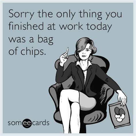 Funny Workplace Memes And Ecards Someecards Workplace Memes Work