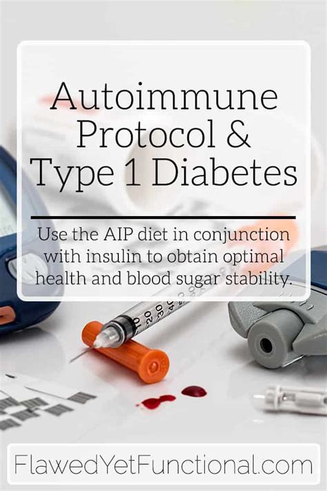 Autoimmune Protocol And Type 1 Diabetes Flawed Yet Functional