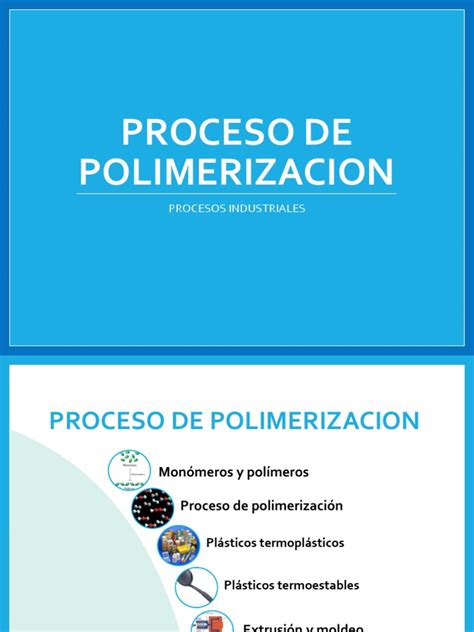 Proceso De Polimerizacion 2 Pdf Polímeros Polímeros Orgánicos