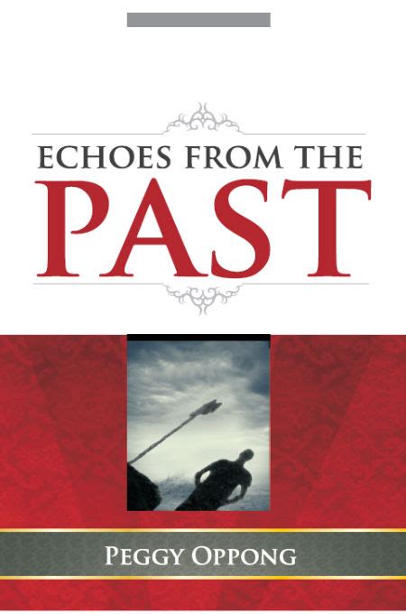 Echoes From The Past Peggy Oppong Novel Booknookstore