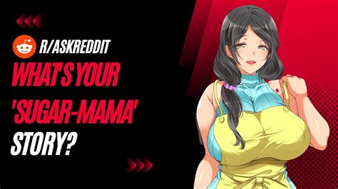 What S Your Sugar Mama Story Pt Reddit Story Youtube