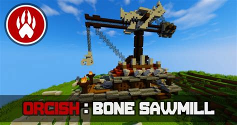 This article is a stub.please help us by expanding it. Orcish Bone Sawmill Tutorial Minecraft Project