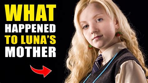 What Happened To Luna Lovegoods Mother Harry Potter Explained Youtube