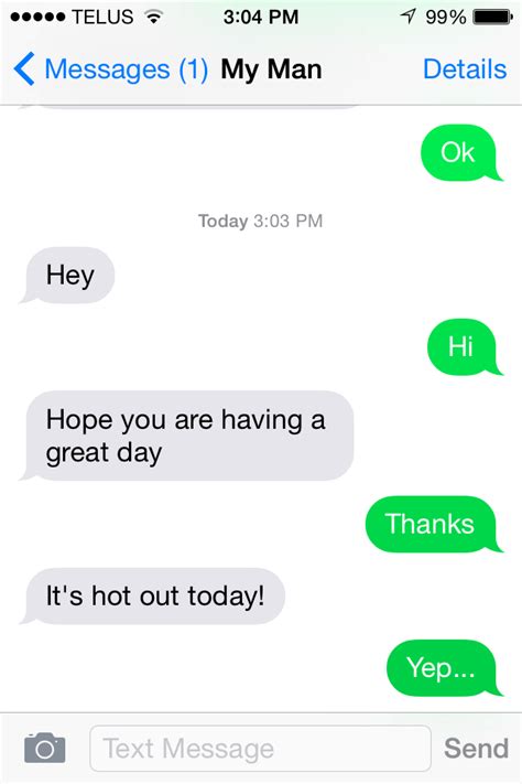 A surefire way to tell whether a guy likes you over text is that he shows genuine interest and concern for you. Dead-End Text: The Worst Text You Can Send A Woman