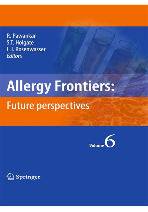 Allergy Frontiers Future Perspectives Allergy Frontiers 6 2010th E