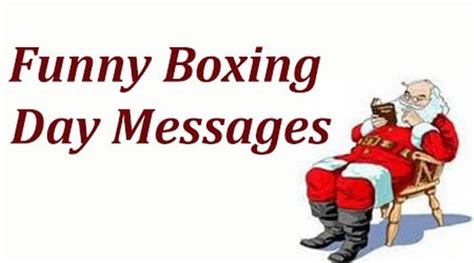 Funny Boxing Day Messages Funny Boxing Day Jokes