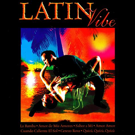 Latin Vibe Compilation By Various Artists Spotify