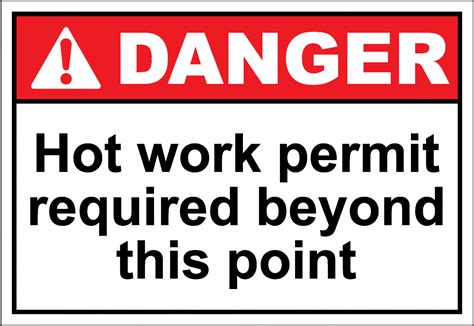 Danger Sign Hot Work Permit Required Beyond
