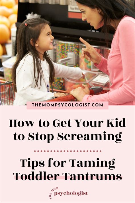 How To Get Your Kid To Stop Screaming Tips For Taming Toddler Tantrums