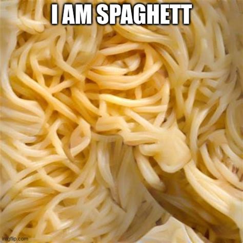Spaghet Memes And S Imgflip