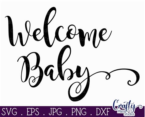 Baby Svg Welcome Baby Svg New Baby By Crafty Mama Studios
