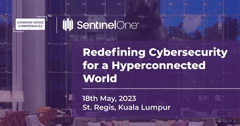Sentinelone Redefining Cybersecurity For A Hyperconnected World