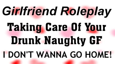 Asmr Girlfriend Roleplay Taking Care Of Your Drunk Naughty Gf [drunk][flirty][teasing] F4m F4f