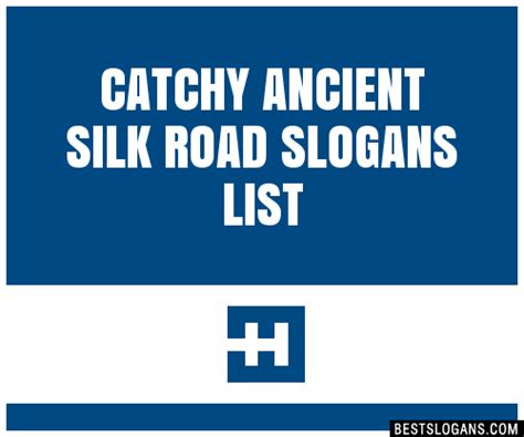 Catchy Ancient Silk Road Slogans List Taglines Phrases Names Hot Sex